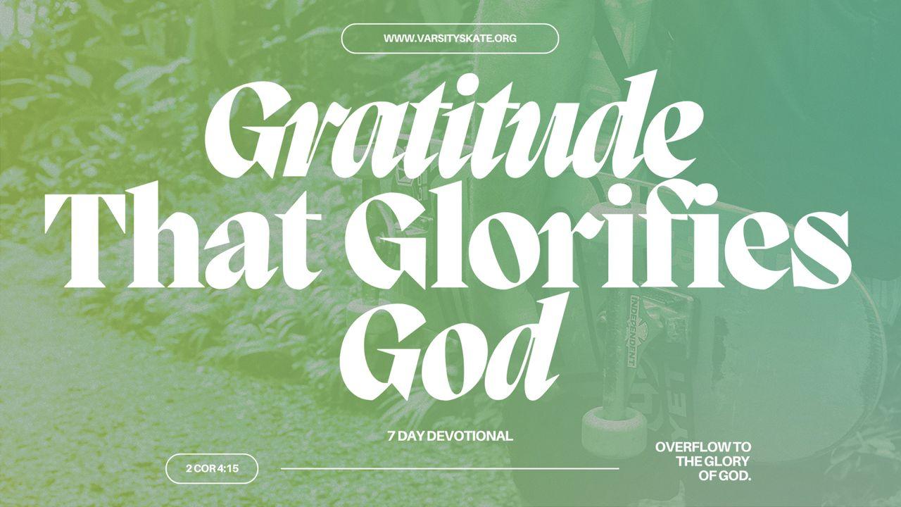 Gratitude That Glorifies God