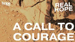 Real Hope: A Call to Courage Mark 10:47 World Messianic Bible