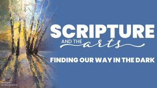 Scripture & the Arts: Finding Our Way in the Dark Psalms 69:1 World English Bible, American English Edition, without Strong's Numbers
