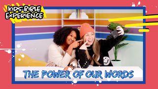 Kids Bible Experience | the Power of Our Words Acts 16:25-26 New American Standard Bible - NASB 1995