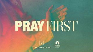 Pray First Malachi 3:10 New Living Translation