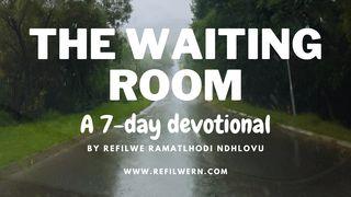 The Waiting Room Ecclesiastes 1:9 New Living Translation