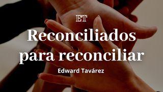 Reconciliados Para Reconciliar 2 Corintios 5:18 Nueva Versión Internacional - Español