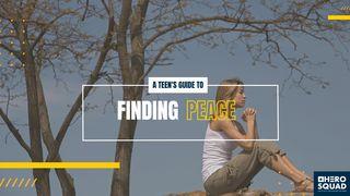 A Teen's Guide To: Finding Peace  Բ Տիմոթեոսին 2:12 Նոր վերանայված Արարատ Աստվածաշունչ
