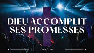 Laisse Dieu accomplir Ses promesses Esaïe 55:11 La Bible du Semeur 2015