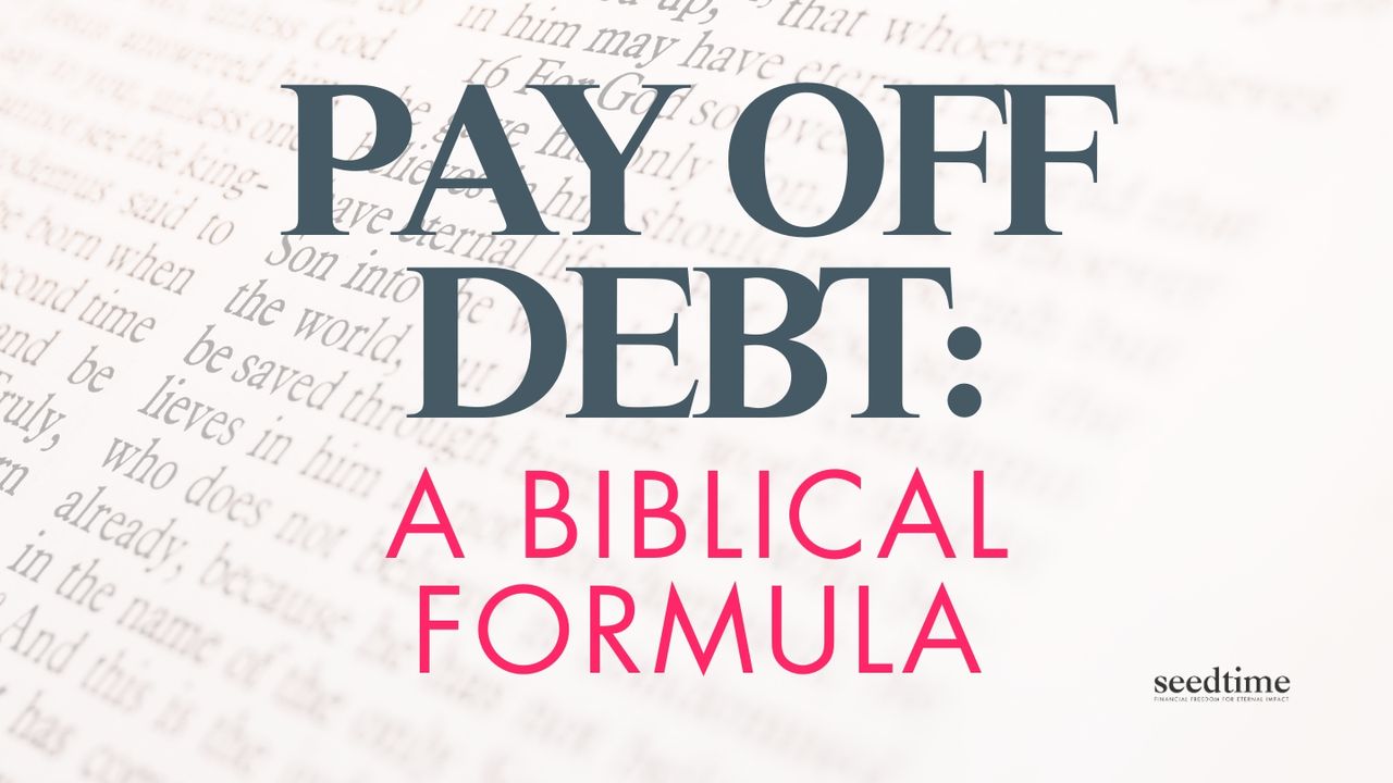 Debt: A Biblical Formula for Paying It Off Miraculously Fast