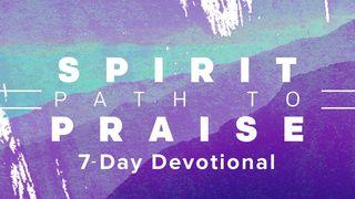 Spirit: Path To Praise - The Overflow Devo Yochanan 6:29 World Messianic Bible British Edition