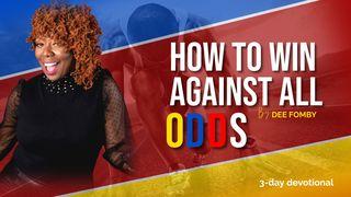 How to Win Against All Odds Romans 8:27 New International Version