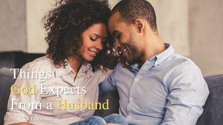 Things God Expects From a Husband 1 Timothy 3:4-7 English Standard Version 2016