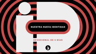 iD - Nuestra Nueva Identidad Efesios 4:1-3 Nueva Versión Internacional - Español