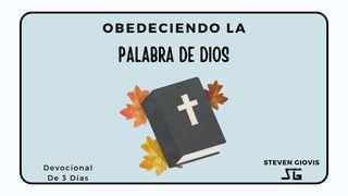 Obedienciendo La Palabra De Dios Santiago 1:23 Nueva Versión Internacional - Castellano
