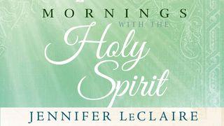 Mornings With The Holy Spirit Luke 9:20 New Living Translation