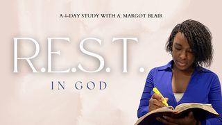 R.E.S.T. In God 1 Peter 5:6-9 English Standard Version 2016