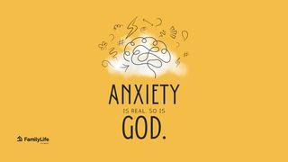 Anxiety Is Real: So Is God Salmos 55:22 Biblia Reina Valera 1960