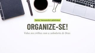 Organize-Se! Salmos 139:23 Nova Versão Internacional - Português