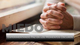 Miedo - Experimentando Paz en Los Momentos Oscuros SALMOS 27:4 La Biblia Hispanoamericana (Traducción Interconfesional, versión hispanoamericana)