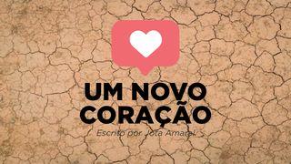 Um novo coração Atos 13:22 Tradução Brasileira