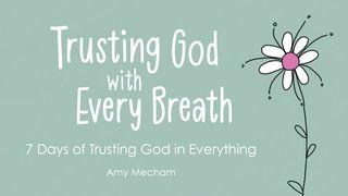 7 Days of Trusting God in Everything Proverbs 23:18 New International Version