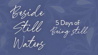 Beside Still Waters: 5 Days of Being Still Salmo 29:11 Nueva Biblia de las Américas
