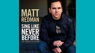 Sing Like Never Before - Matt Redman Psalms 84:10 New International Version (Anglicised)