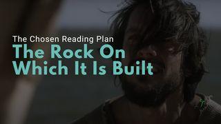 The Rock on Which It Is Built Luke 5:9-11 Amplified Bible