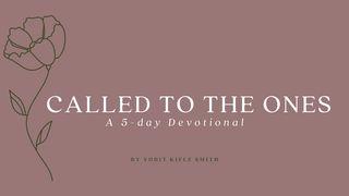 Called to the Ones: A 5 Day Devotional Matthew 23:11-12 Amplified Bible