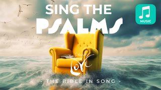 Music: Sing the Psalms Psalms 23:1-6 New King James Version
