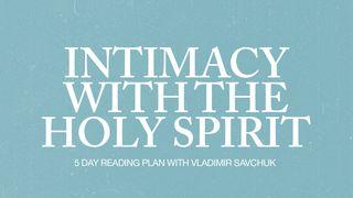 Intimacy With the Holy Spirit 2 Corinthians 13:14 Good News Translation