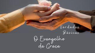 Verdades Básicas : O Evangelho Da Graça Lucas 2:10 Nova Versão Internacional - Português