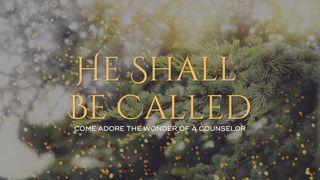 He Shall Be Called Luke 2:47 English Standard Version 2016