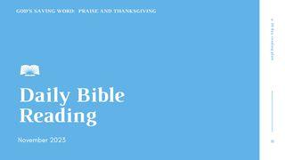Daily Bible Reading – November 2023, God’s Saving Word: Praise and Thanksgiving 1 Chronicles 16:23 New International Version