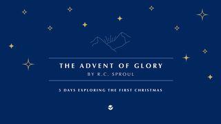 The Advent of Glory by R.C. Sproul: 5 Days Exploring the First Christmas Romans 1:2 English Standard Version 2016