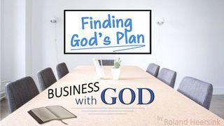 Business With God: Finding God's Plan 1 Chronicles 29:10-13 English Standard Version 2016