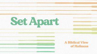 Set Apart | Prayer, Fasting, and Consecration (Family Devotional) 1 Peter 3:13-18 New International Version
