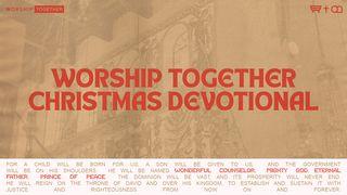 Preparing for Christmas: A 5-Day Advent Devotional From Worship Together Luke 1:56 World Messianic Bible
