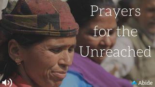Prayers For The Unreached Matthew 28:19-20 New Living Translation