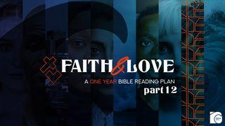 Faith & Love: A One Year Bible Reading Plan - Part 12 Revelation 15:3 English Standard Version 2016