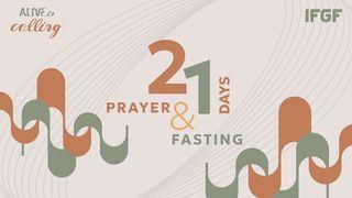 21 Days Prayer & Fasting "Alive in Calling" Hebrews 6:15 New International Version