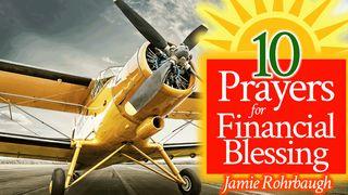10 Prayers for Financial Blessing 1 Chronicles 4:10 Contemporary English Version
