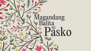 Ang Magandang Balita ng Pasko Mateo 1:20-21 Magandang Balita Bible (Revised)