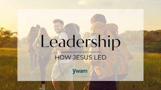 Leadership: How Jesus Led Mark 2:6 Lexham English Bible