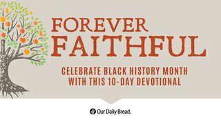 Forever Faithful 10-Day Devotional Isaiah 41:8 Darby's Translation 1890