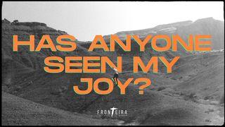 Has Anyone Seen My Joy? MEZMURLAR 13:6 Kutsal Kitap Yeni Çeviri 2001, 2008