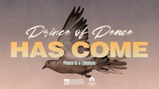 The Prince of Peace Has Come John 16:33 New Living Translation
