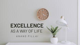 Excellence as a Way of Life Mark 7:36-37 The Message