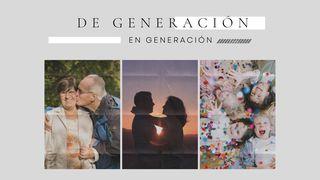 De generación en generación JOSUÉ 24:16 La Palabra (versión hispanoamericana)