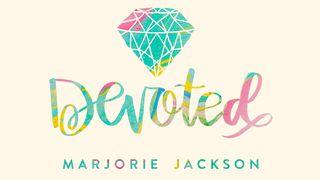 Devoted: A Girl’s Guide To Good Living With A Great God Proverbs 3:34 Good News Translation (US Version)