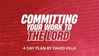 Commit Your Work to the Lord Sananlaskut 16:3-32 Raamattu Kansalle