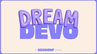 Dream Devo - SEU Conference 使徒言行録 16:8-10 Seisho Shinkyoudoyaku 聖書 新共同訳