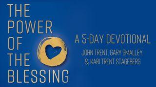 The Power of the Blessing: 5 Days to Improve Your Relationships Luke 19:37-44 New Revised Standard Version